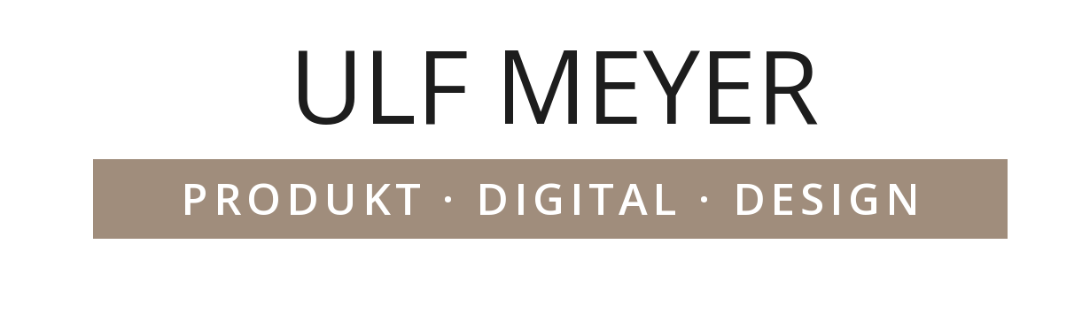 Ulf Meyer – Produkt · Digital · Design